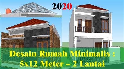 Desain Rumah Minimalis 5x12 Meter 2 Lantai Youtube