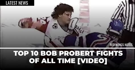 Top 10 Bob Probert Fights of All Time [Video] - Detroit Sports Nation