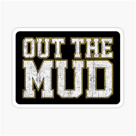 "Out The Mud" Sticker for Sale by huckblade | Redbubble