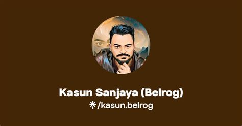 Kasun Sanjaya Belrog Instagram Facebook Tiktok Linktree