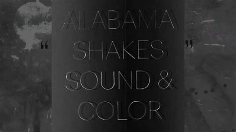 ALBUM: Alabama Shakes 'Sound And Color' - GigslutzGigslutz