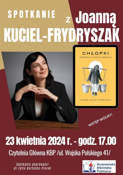 Joanna Kuciel Frydryszak Spotkanie W Kro Nie Skiej Bibliotece Publicznej