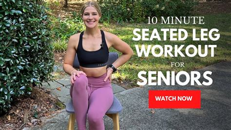 10 Minute Seated Leg Workout For Seniors Beginners YouTube