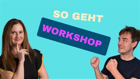 Der Aufbau Eines Erfolgreichen Workshops Dem Jeder Folgen Kann Youtube