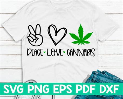 Peace Love Cannabis Svg Peace Love Cut File Peace Love Quote Peace Love