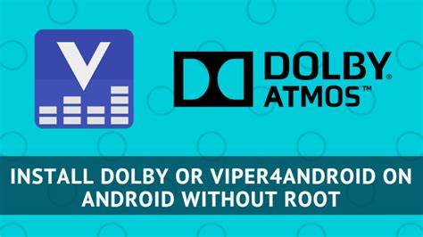 Instalar Dolby O Viper Android En Android Sin Root