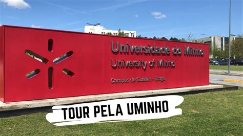 Tour Pela Universidade Do Minho Bragaportugal Youtube