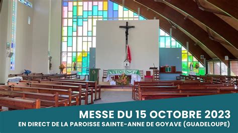 EN DIRECT Messe célébrée en direct de la paroisse Sainte Anne de