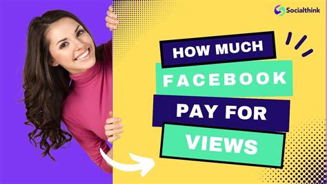 How Much Does Facebook Pay For Views In 2024 Social Think