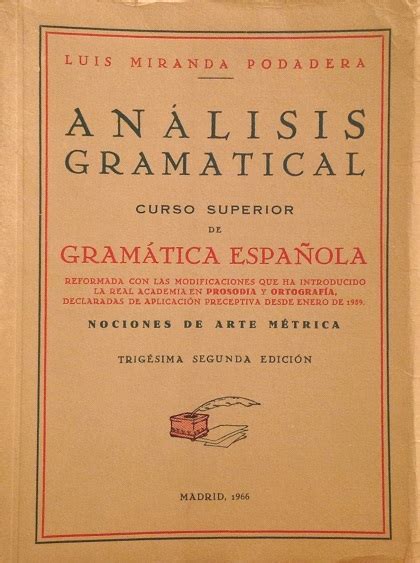 Análisis gramatical curso superior de gramática española Girol Books