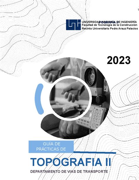 Guia de Practicas de campo Topogrph 2 en proceso GUÍA DE PRÁCTICAS
