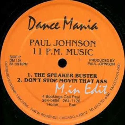Stream Paul Johnson Don T Stop Moving That Ass M In Edit By M In Listen Online For Free On
