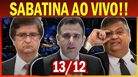 Ao Vivo Sabatinas De Fl Vio Dino Para O Stf E Paulo Gonet Para A Pgr