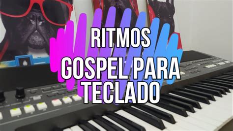 RITMOS GOSPEL TECLADOS YAMAHA CASIO ROLAND KORG MinhaBenção