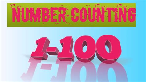 Count To 1 100learn Countingnumbers Song 1 100count To 100 Song