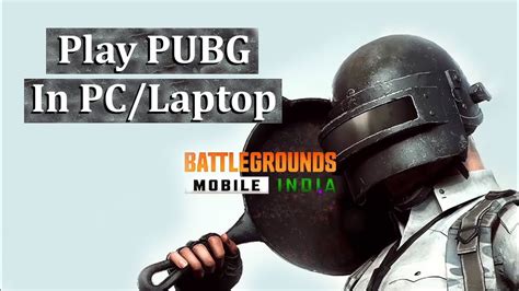 How To Play Pubg Mobile In Pc Or Laptop Pubgmobile Youtube