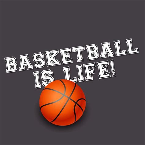 Basketball Is Life! | Basketball is life, Basketball quotes, Basketball