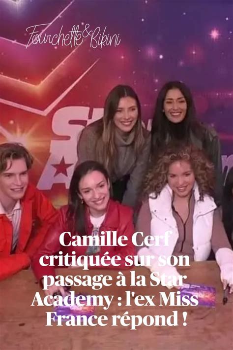 Camille Cerf Critiqu E Sur Son Passage Dans La Star Academy Lex Miss