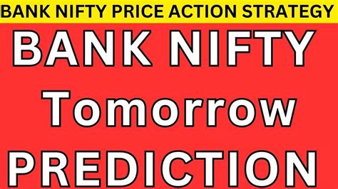 Bank Nifty Tomorrow Prediction Stock Market Prediction Market