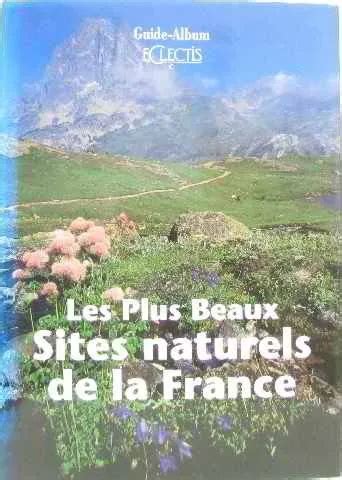 LES PLUS BEAUX Sites Naturels De La France EUR 9 86 PicClick FR