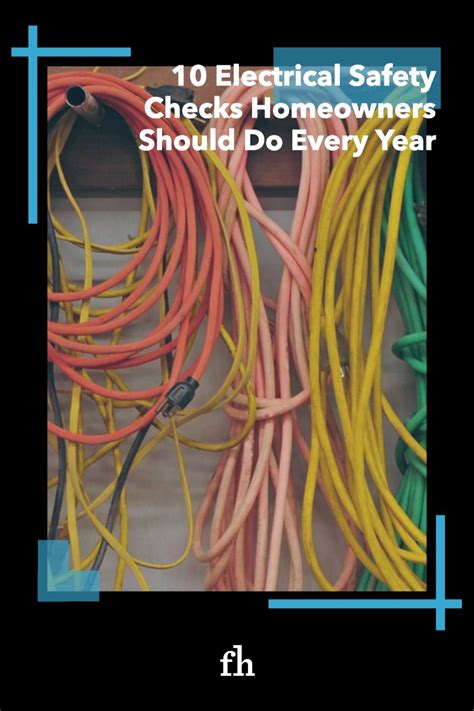 10 Electrical Safety Checks Homeowners Should Do Every Year In 2021 Electrical Safety