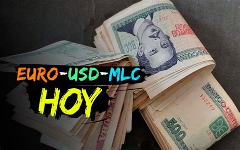 CotizaciÓn Dólar Euro Mlc En Cuba Hoy 22 De Enero En El Mercado