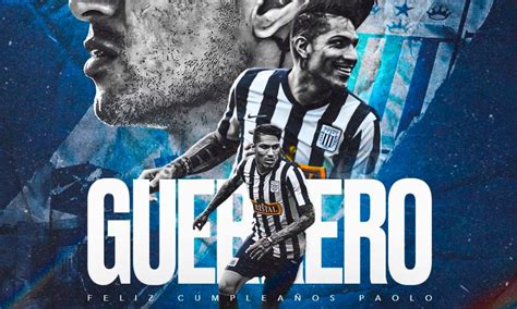 El Saludo Especial De Alianza Lima A Paolo Guerrero