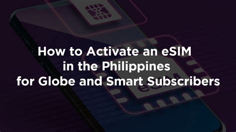 How To Activate An ESIM In The Philippines For Globe And Smart