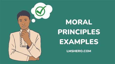 Moral Principles Examples And Their Importance - LMS Hero