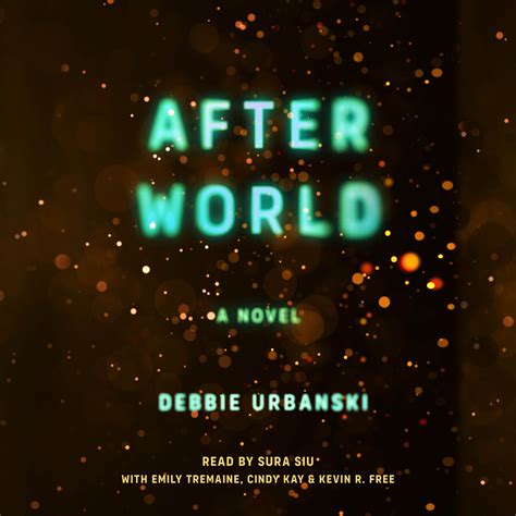 After World Audiobook By Debbie Urbanski Sura Siu Emily Tremaine