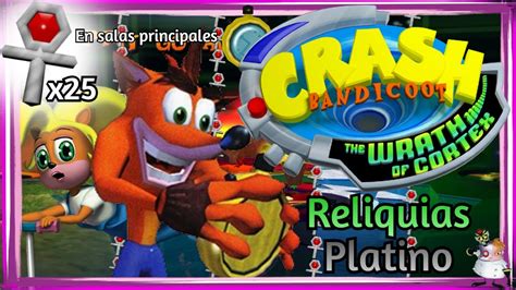 Crash Bandicoot The Wrath Of Cortex Todas Las Reliquias De Platino