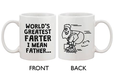 Funny Ceramic Coffee Mug For Dad World S Greatest Farter I Mean Father