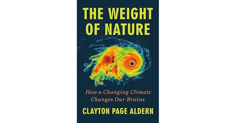 Book Giveaway For The Weight Of Nature How A Changing Climate Changes