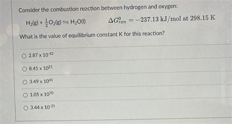 Solved Consider the combustion reaction between hydrogen and | Chegg.com