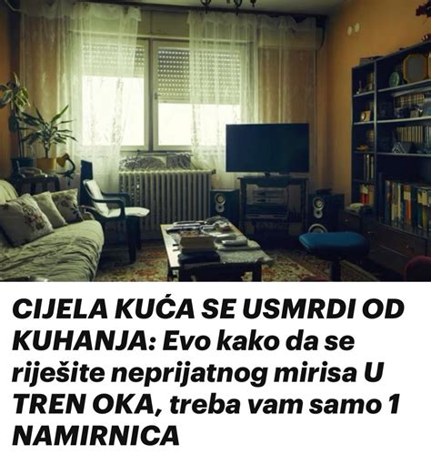 CIJELA KUĆA SE USMRDI 0D KUHANJA Evo kako da se riješite neprijatnog