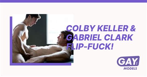 Colby Keller Gabriel Clark Flip Fuck Gay Models