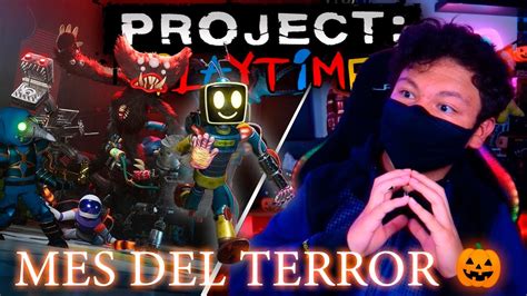 FELIZ HALLOWEEN JUGANDO PROJECT PLAYTIME MESDELTERROR YouTube