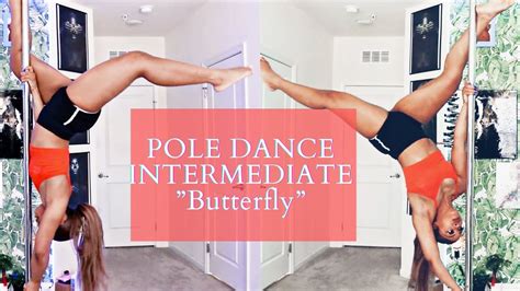 Beginner Intermediate Pole Dance Level Up With This Butterfly Move