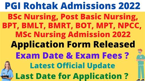 Pgi Rohtak Nursing And Paramedical 2022 Application Form Out Exam Date