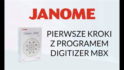 Jak Obs Ugiwa Program Do Haft W Janome Digitizer Mbx Pierwsze Kroki