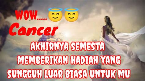 Cancer Akhirnya Semester Memberikan Hadiah Yang Sungguh Luar Biasa