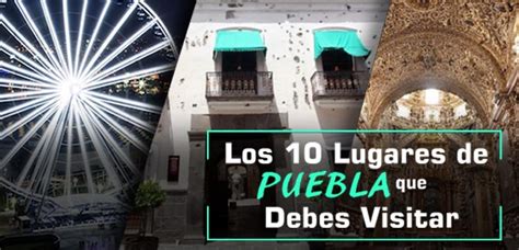 Los Lugares De Puebla Que Debes Visitar Este Hot Sex Picture