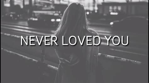 Evie Clair Never Loved You Lyrics Youtube