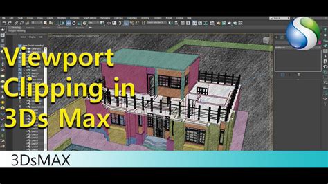 How To Use Viewport Clipping In 3Ds Max Practical Use Of Viewport