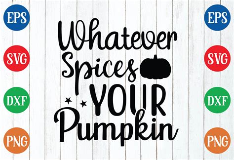 Whatever Spices Your Pumpkin Svg Graphic By Habiba Creative Studio