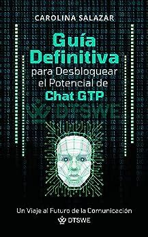 Guía definitiva de Chat GPT Para desbloquear el potencial eBook