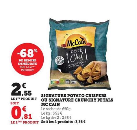 Offre Signature Potato Crispers Ou Signature Crunchy Pétals Mc Cain