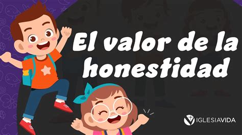 El Valor De La Honestidad Estudios B Blicos Para Ni Os Youtube