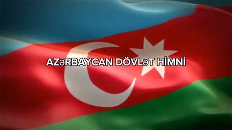 Azerbaijan National Anthem AzƏrbaycan DÖvlƏt Hİmnİ Azerbaycan