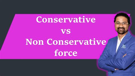 Difference Between Conservative And Non Conservative Force What Is